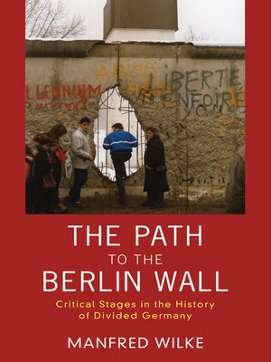 cover image of The Path To The Berlin Wall